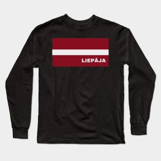 Liepāja City in Latvian Flag Long Sleeve T-Shirt